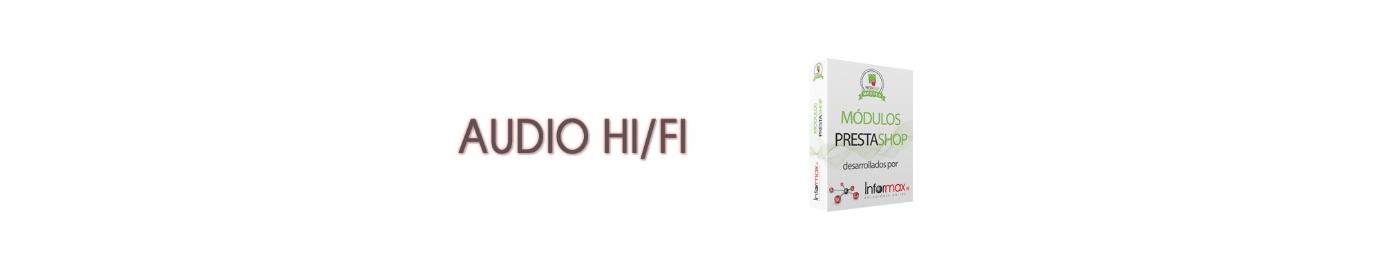 MODULOS PRESTASHOP IMPORTADORES DE AUDIO Y HI/FI